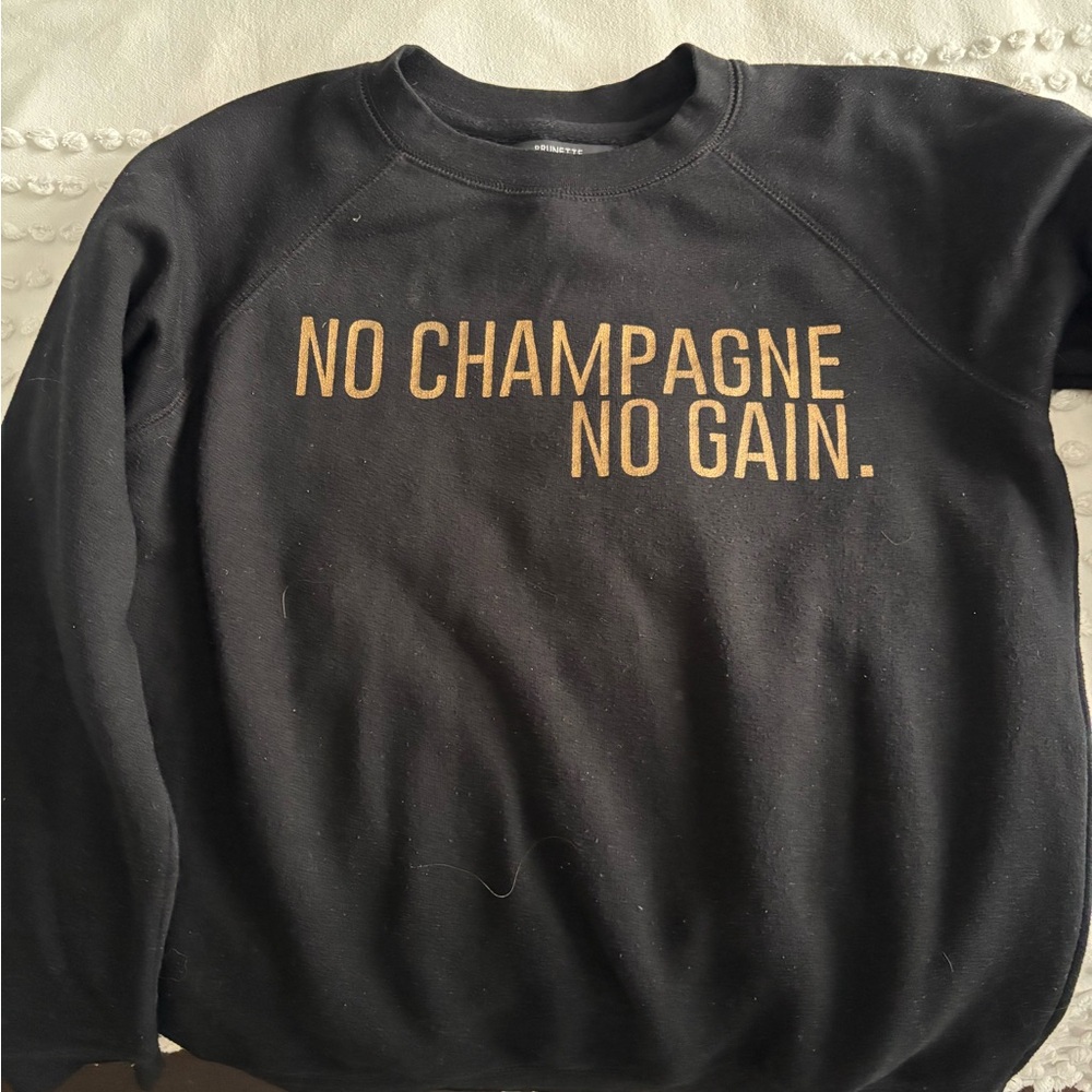 Brunette The Label Black Crewneck with Gold "NO CHAMPAGNE NO GAIN." Text